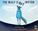 Image for Wolf is not Invited.