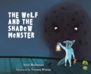 Image for Wolf and the Shadow Monster.