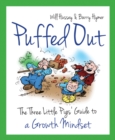 Image for Puffed out  : the three little pigs' guide to a growth mindset
