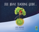 Image for Feel brave teaching guide
