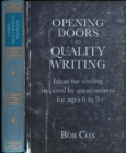 Image for Opening doors to quality writing: ideas for writing inspired by great writers for ages 6 to 9