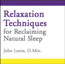 Image for Relaxation Techniques for Reclaiming Natural Sleep