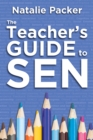 Image for The teacher&#39;s guide to SEN