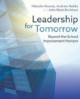 Image for Leadership for tomorrow  : beyond the school improvement horizon