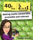 Image for Forty pence each or two for a pound: making maths memorable, accessible and relevant