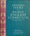 Image for Opening Doors to a Richer English Curriculum for Ages 10 to 13