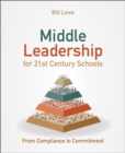 Image for Middle Leadership for 21st Century Schools