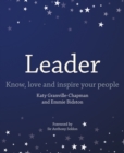 Image for Leader  : know, love and inspire your people