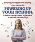Image for Powering Up Your School: The Learning Power Approach to School Leadership