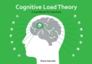 Image for Cognitive Load Theory: A Handbook for Teachers