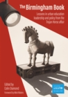 Image for The Birmingham Book: Lessons in Urban Education Leadership and Policy from The Trojan Horse Affair