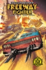 Image for Freeway Fighter Vol. 1