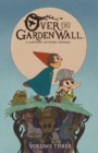 Image for Over The Garden Wall Volume 3