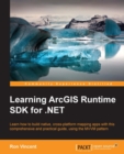 Image for Learning ArcGIS Runtime SDK for .NET