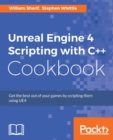 Image for Unreal Engine 4 scripting with C ++ cookbook