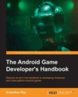 Image for The Android Game Developer&#39;s Handbook