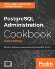 Image for PostgreSQL Administration Cookbook, 9.5/9.6 Edition