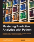 Image for Mastering predictive analytics with Python