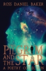 Image for The pilgrim and the star  : a poetry collection