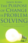 Image for The Purpose of Change is Problem Solving