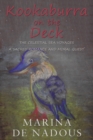 Image for Kookaburra on the deck  : a sacred romance and moral quest