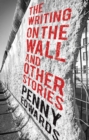 Image for The Writing on the Wall and Other Stories
