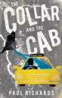 Image for The Collar and the Cab : The adventures of a cleric turned taxi driver