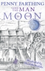 Image for Penny Farthing and the Man in the Moon