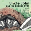 Image for Uncle John and the badger cubs