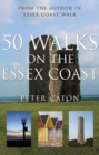 Image for 50 Walks on the Essex Coast