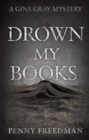 Image for Drown my books