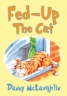 Image for Fed-up the Cat