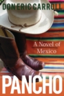 Image for Pancho  : a novel of Mexico