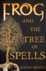 Image for Frog and the tree of spells