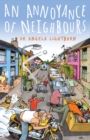 Image for An annoyance of neighbours: life is never dull when you have neighbours!