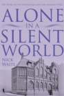 Image for Alone in a silent world: the story of the Stephensons and the Sheffield Deaf