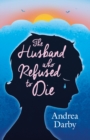 Image for The husband who refused to die