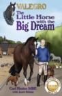 Image for Valegro  : the little horse with the big dream