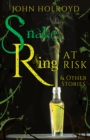 Image for Snake Ring at Risk &amp; Other Stories