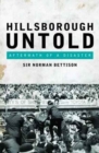 Image for Hillsborough untold  : aftermath of a disaster