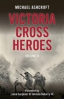 Image for Victoria Cross heroesVolume II