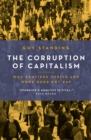 Image for The corruption of capitalism: why rentiers thrive and work does not pay