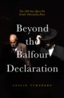 Image for The Balfour Declaration  : 100 years of Israeli-Palestinian conflict