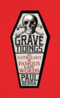 Image for Grave Tidings: An Anthology of Famous Last Words.