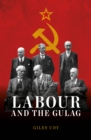 Image for Labour and the Gulag