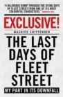 Image for Exclusive!  : the last days of Fleet Street