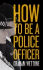 Image for How To Be A Police Officer