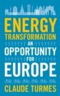 Image for Energy transformation: an opportunity for Europe