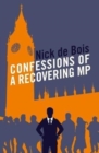 Image for Confessions of a recovering MP