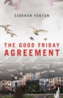 Image for The Good Friday Agreement